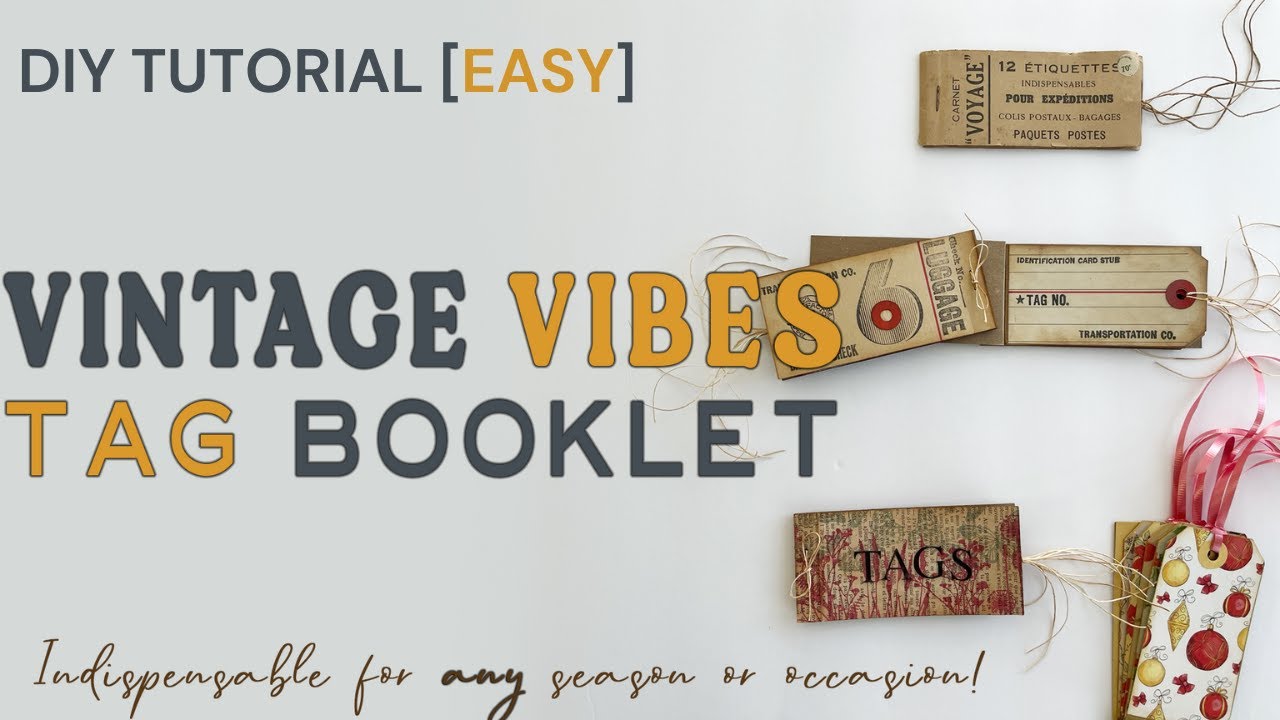 Vintage Vibes Tag Booklet | DIY Tags For Christmas &  ALL Occasions | Tutorial [Quick & Easy]