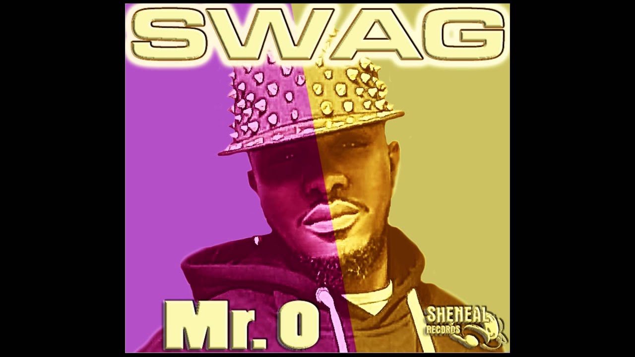 Mr O  - Swag (Sheneal Records)