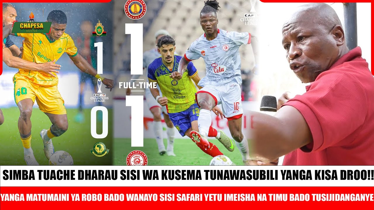 MZEE SAID!YANGA BADO ANAMATUMAINI YA KWENDA ROBO/KUPATA SARE YA JANA MUNAMUITAJI YANGA WANAWASIKIA