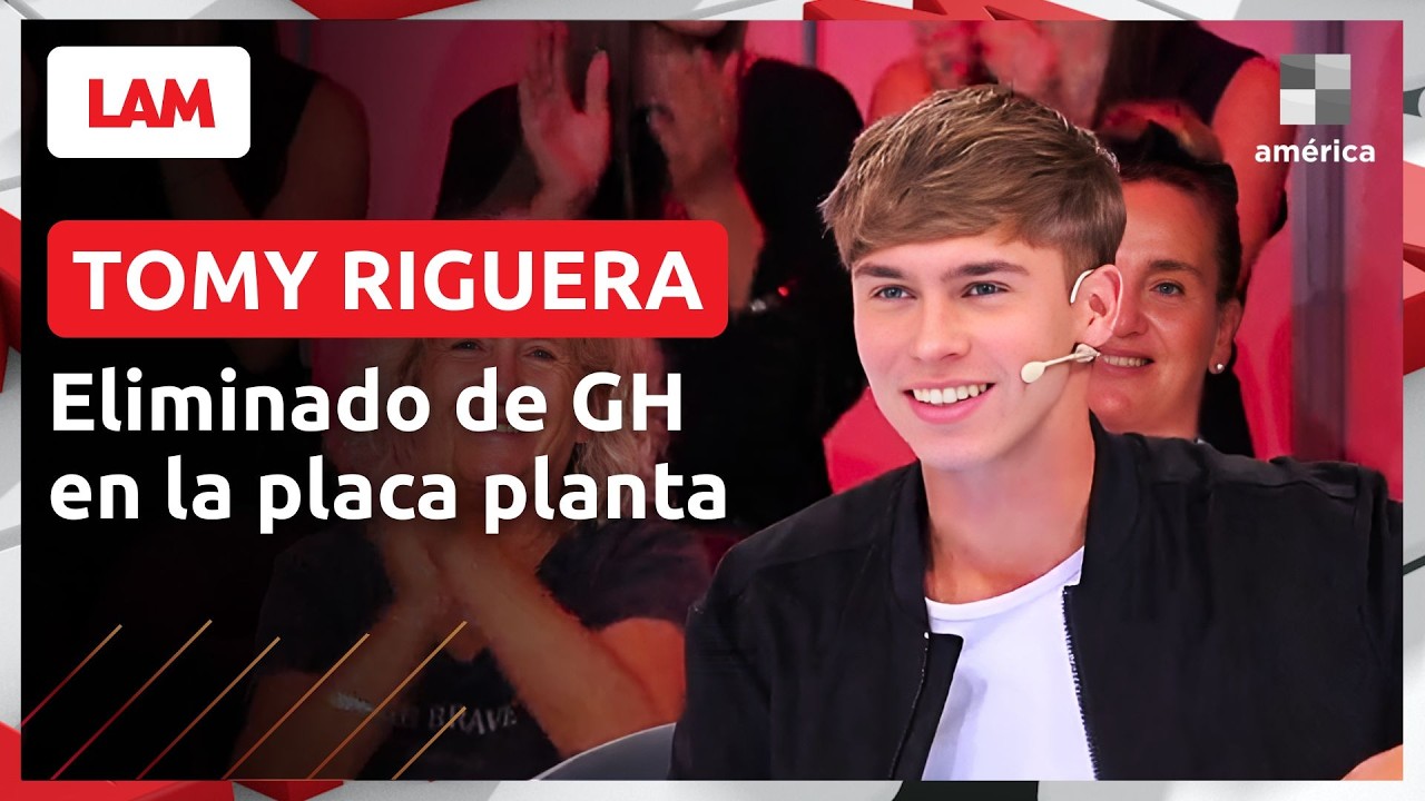 🔴 TOMY RIGUERA: ELIMINADO EN LA PLACA PLANTA DE GH
