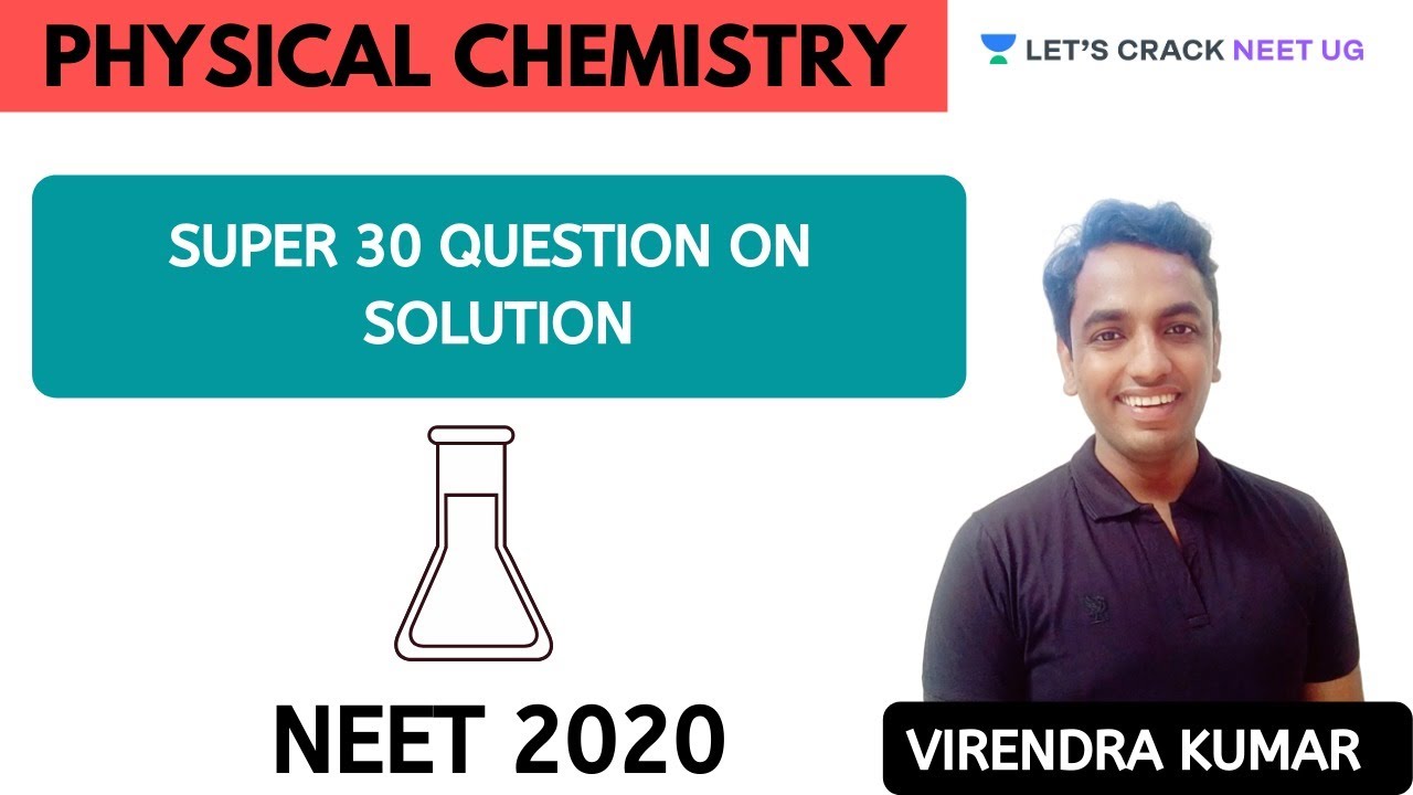 Super 30 Question on Solution | NEET 2020 | NEET Chemistry | Virendra Kumar