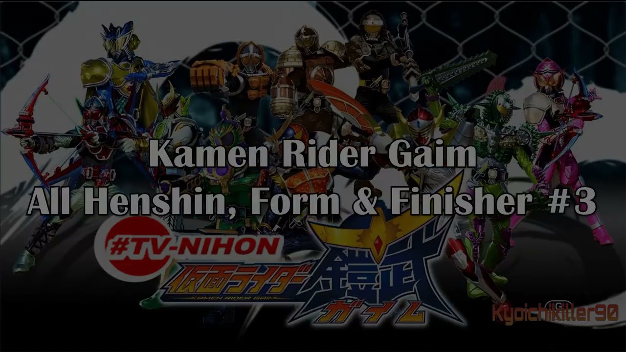 Kamen RIder Gaim All Forms | Henshin & Finisher Part 3