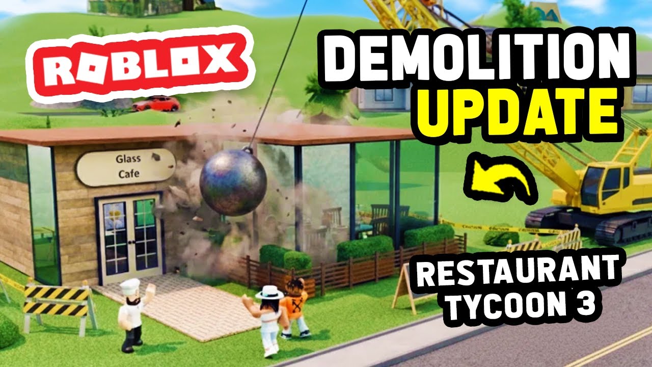 DEMOLITION UPDATE in RESTAURANT TYCOON 3