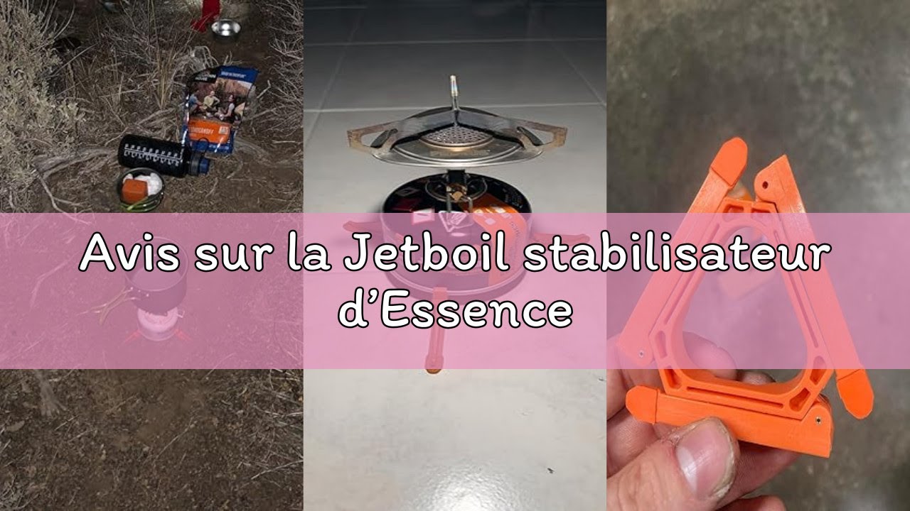 Avis sur la Jetboil stabilisateur d’Essence