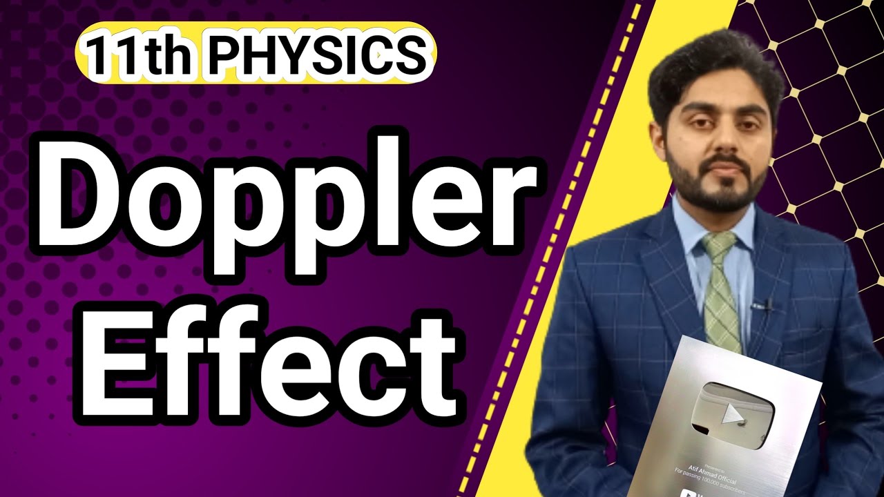 Dopplers Effect class 11 nbf | 11th Physics ch 8 | kpk board balochistan board, punjab board sindh