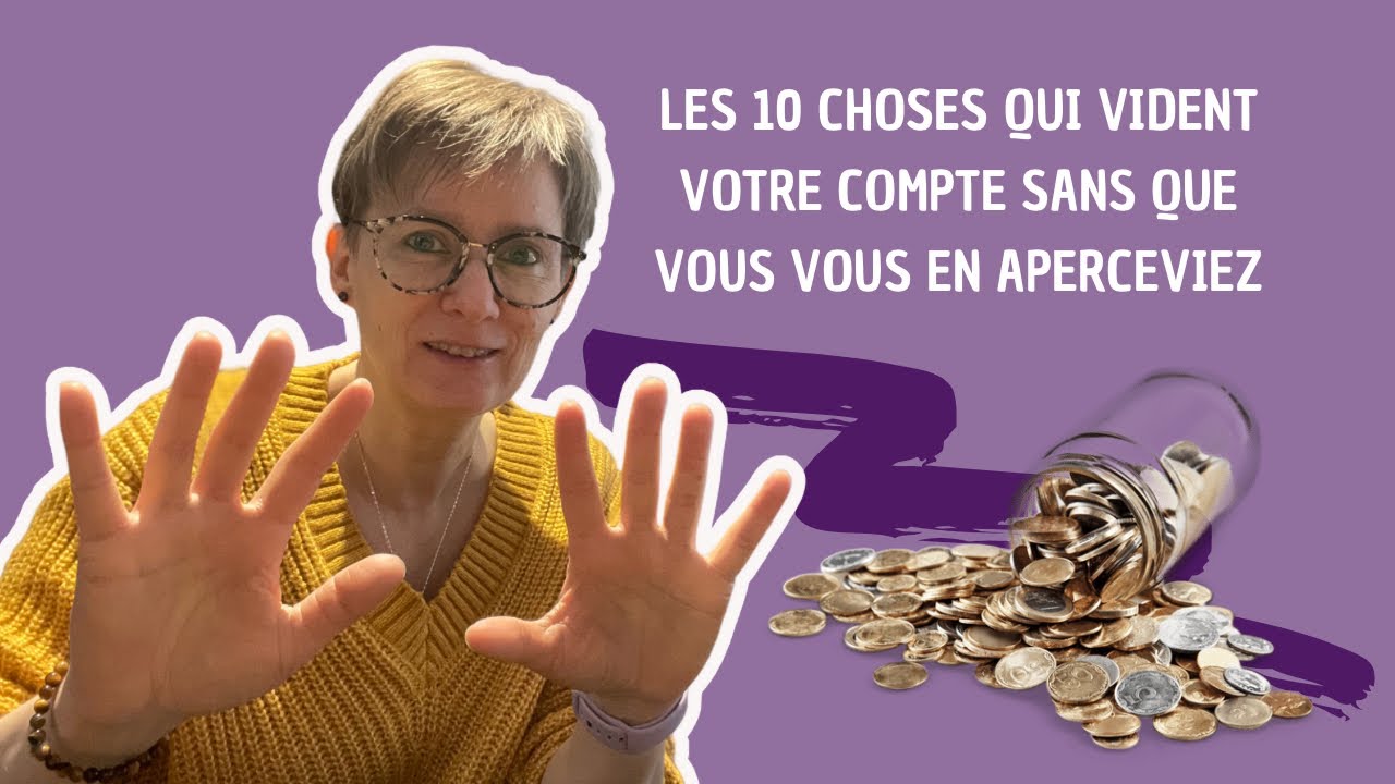 Les 10 choses qui vident votre compte en banque !
