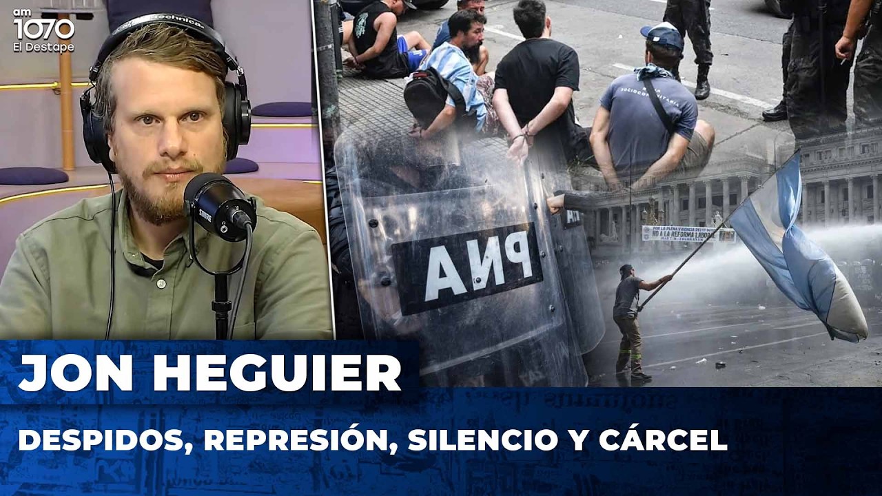 DESPIDOS, REPRESIÓN, SILENCIO Y CÁRCEL | El editorial de Jon Heguier