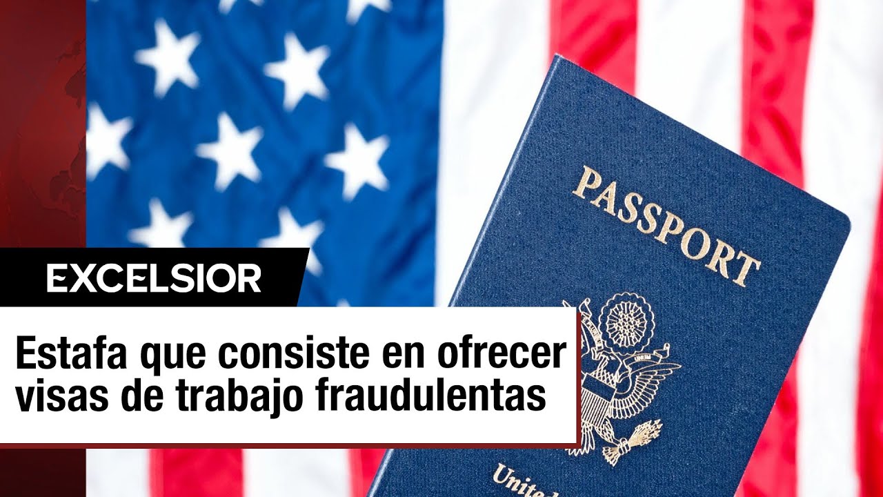 Modalidad de estafa: Visas de trabajo falsas engañan a aspirantes a trabajar en EU