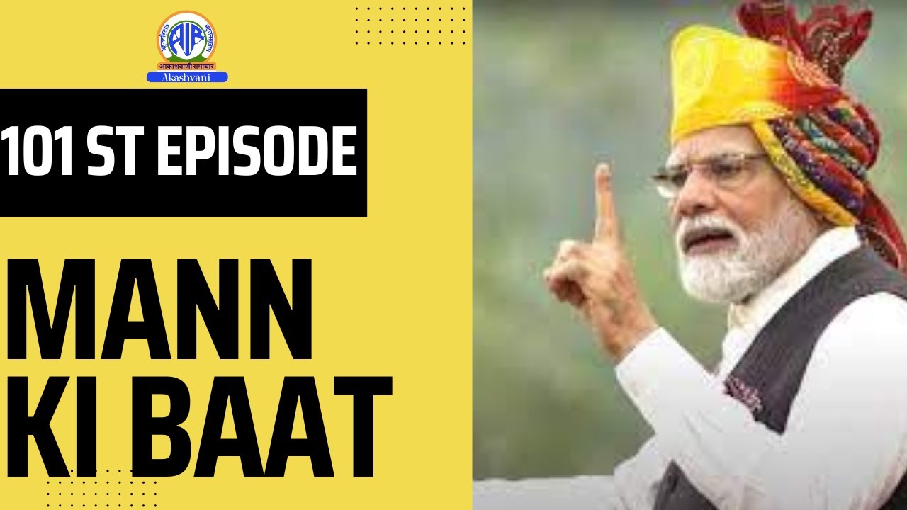101st Episode of Mann Ki Baat
