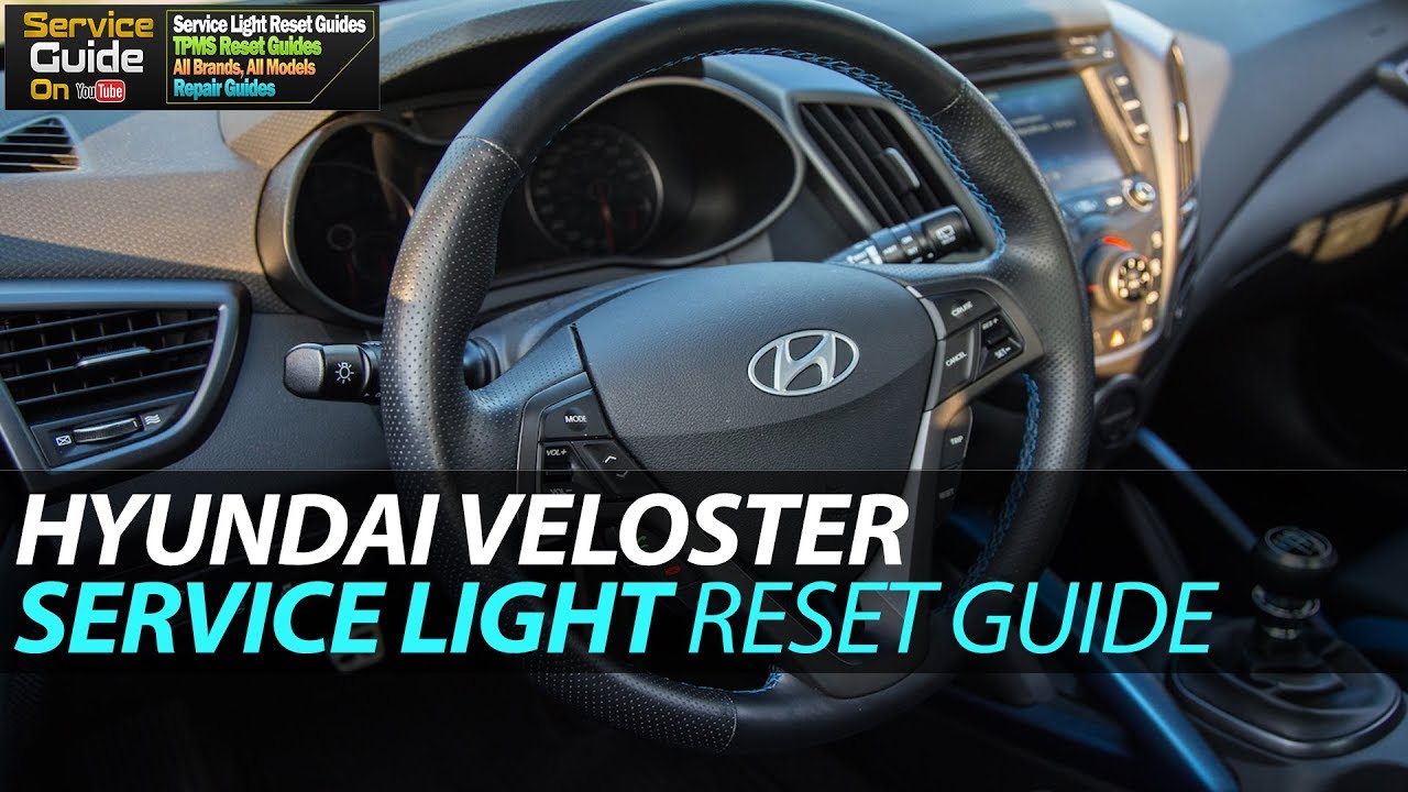 HYUNDAI Veloster Service Light Reset Guide