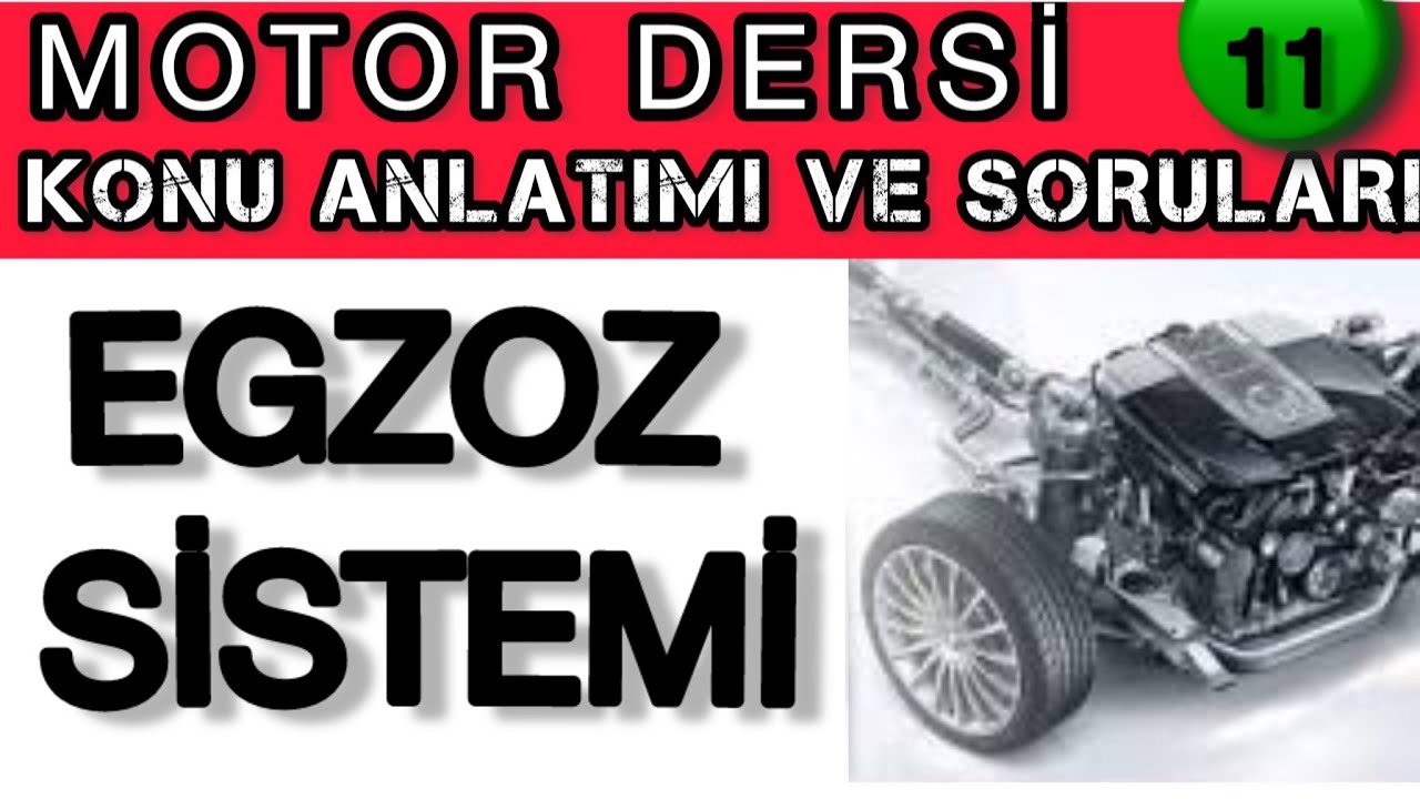 EGZOZ SİSTEMİ / EHLİYET MOTOR KONU ANLATIMI VE ÇIKMIŞ MOTOR SORULARI/ EHLİYET MOTOR DERSİ #motor