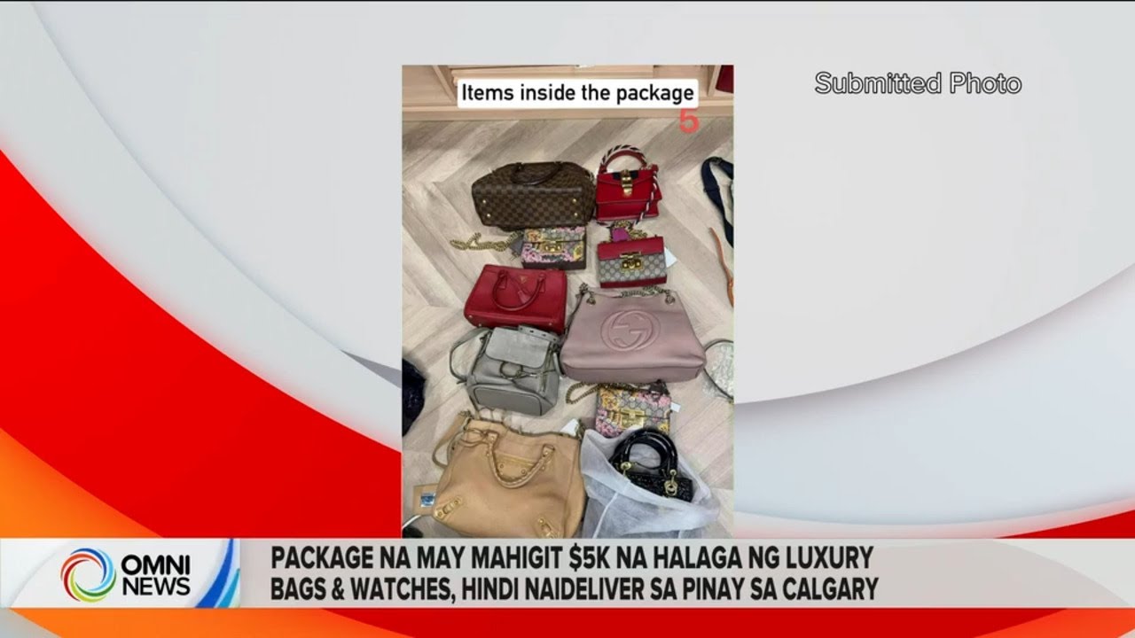 Mahigit $5k na halaga ng luxury bags at watches ng Pinay, nawala pagdating sa Canada I OMNI Filipino