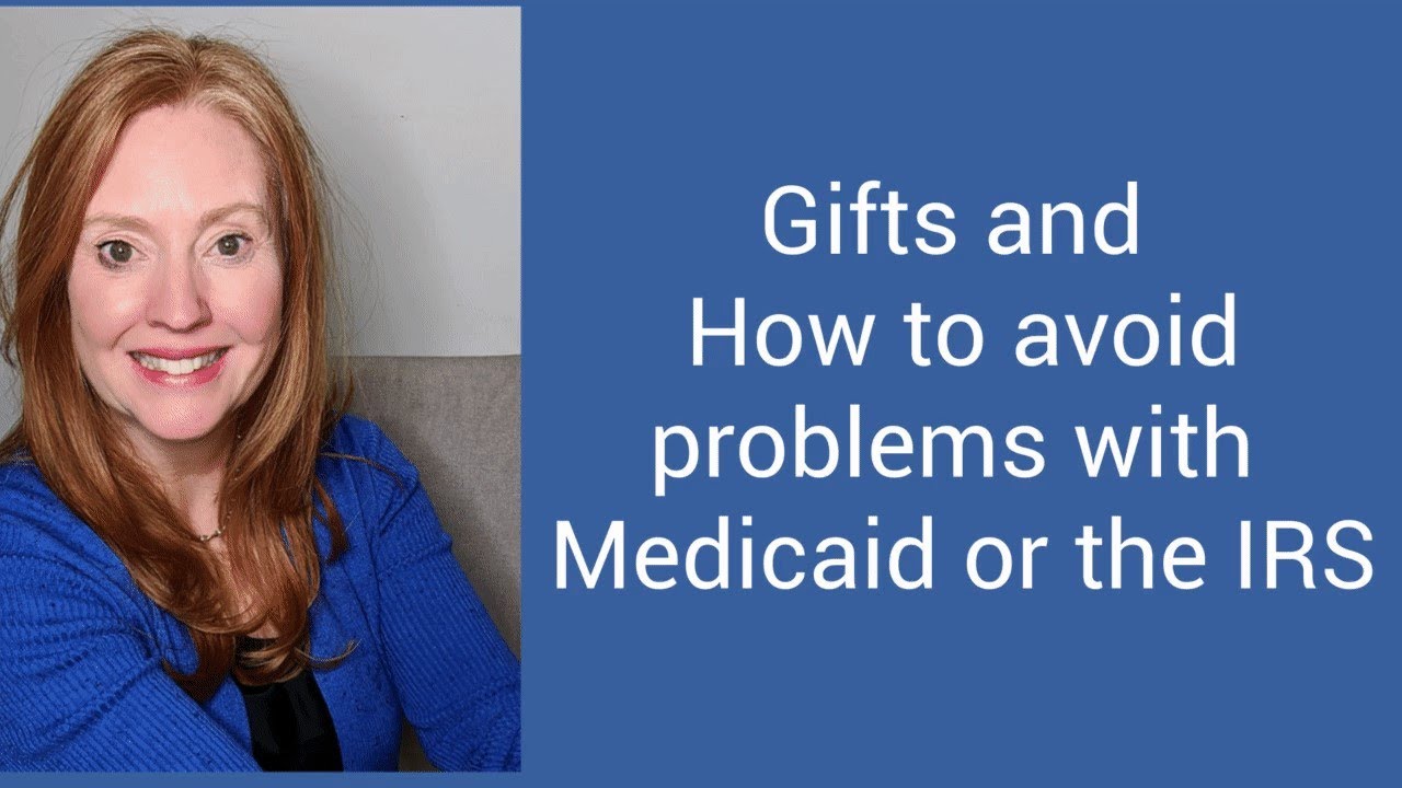 How Gifting Impacts Medicaid and Taxes