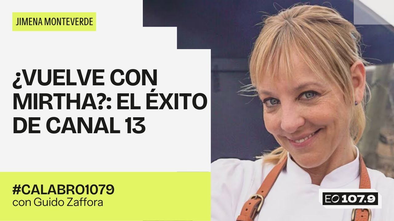 Jimena Monteverde: El desafío de liderar el rating | #Calabro1079