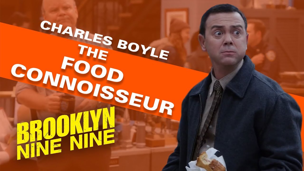 Charles Boyle The Food Connoisseur | Brooklyn Nine-Nine