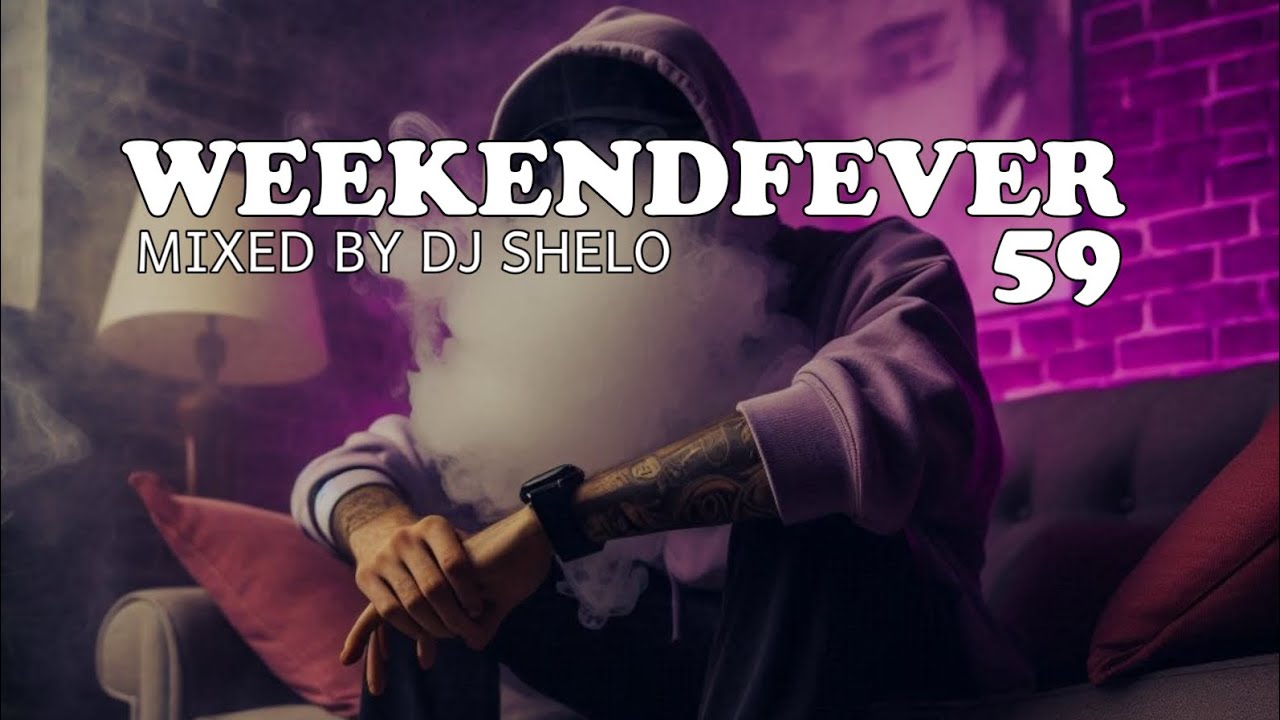 WeekendFever 59 (Club Anthems) Mixed By DJ Shelo