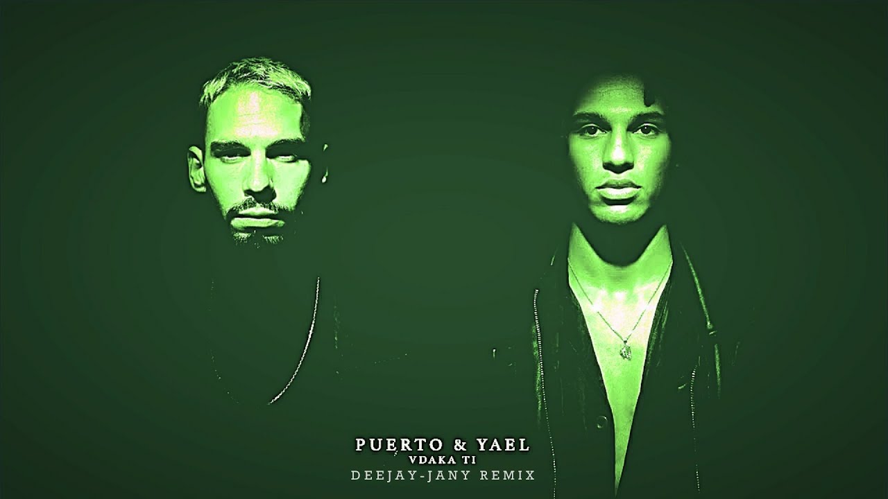 Puerto & Yael - Vďaka ti (Deejay-jany Remix)