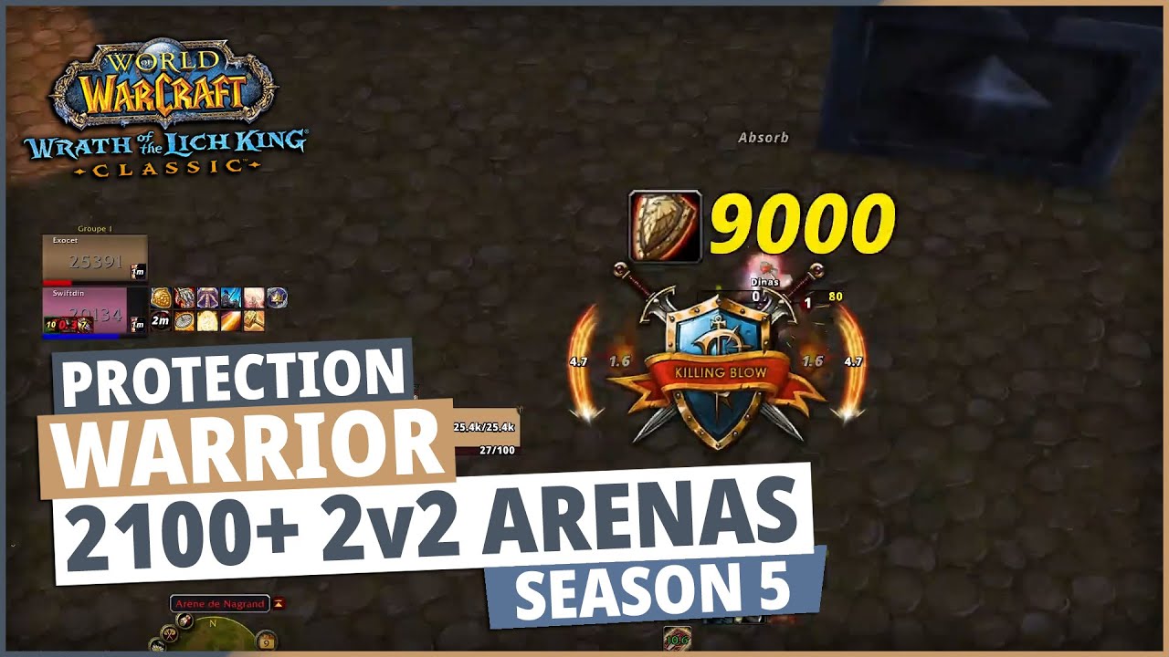WoW wotlk PvP - 2v2 Arena 2100+ rating - Season 5 : Prot Warrior / Ret Paladin