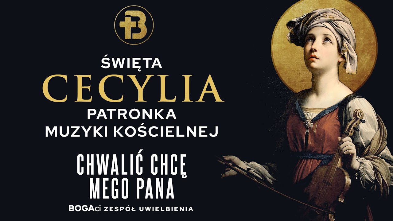 Święta Cecylia - patronka muzyki kościelnej | BOGAci chwalą Pana