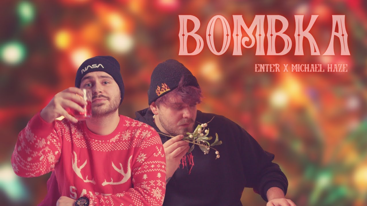 Enter - Bombka (prod. Enter) (2022) [ft. Michael Haze]