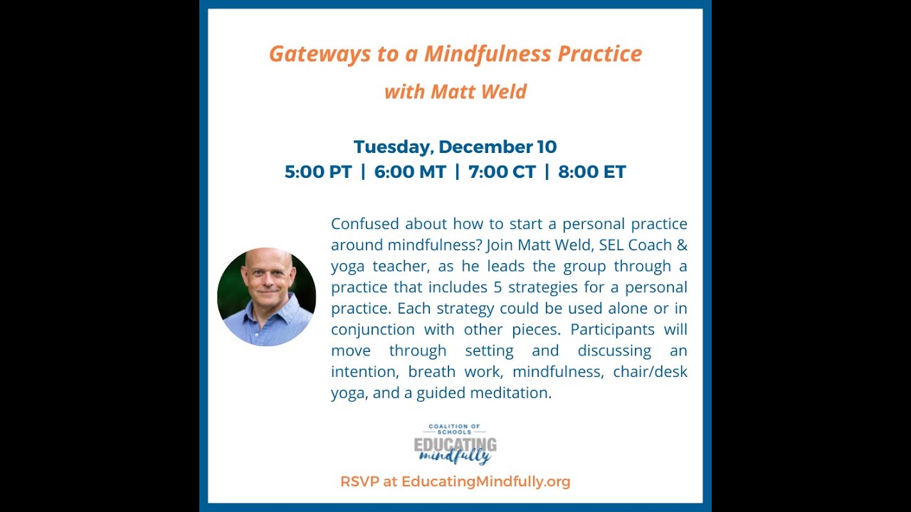 Gateways to a Mindfulness Practice with Matt Weld