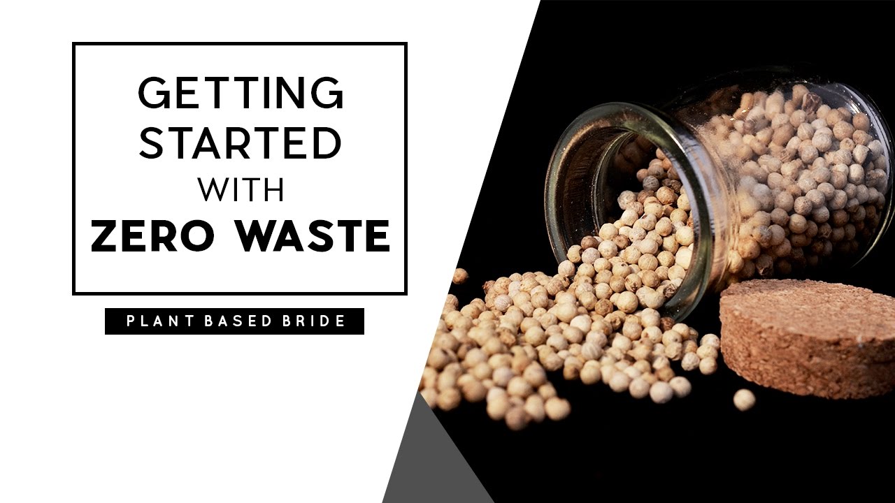 GETTING STARTED WITH ZERO WASTE // EASY SWAPS // PLANT BASED BRIDE