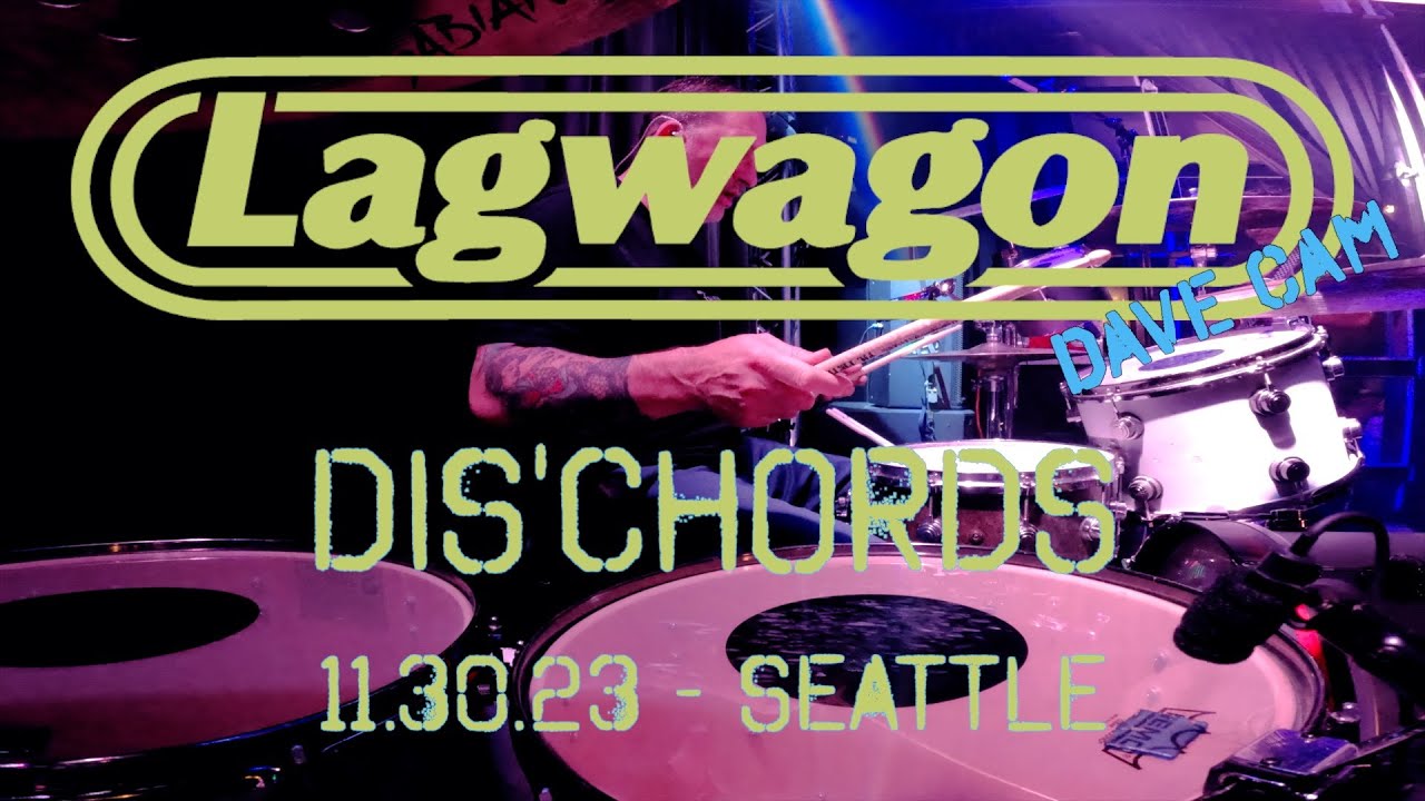 Lagwagon - Dis'Chords - Dave Cam - Live in Seattle 11.30.23