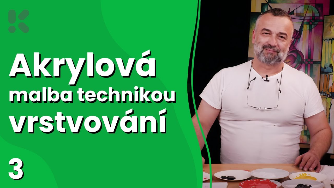 Akrylová malba technikou vrstvování s Joem Muczkou - 2. díl