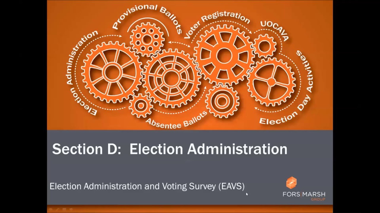 EAVS Bootcamp - Section D: Election Administration