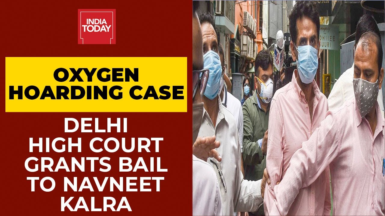 Oxygen Concentrators Black Marketing Case: Delhi High Court Grants Bail To Navneet Kalra | Breaking