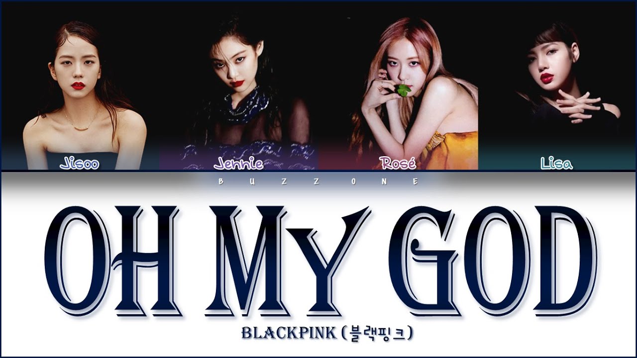 How Would BLACKPINK Sing 'OH MY GOD' by (G)I-DLE Lyrics (Han/Rom/Eng) (FANMADE)