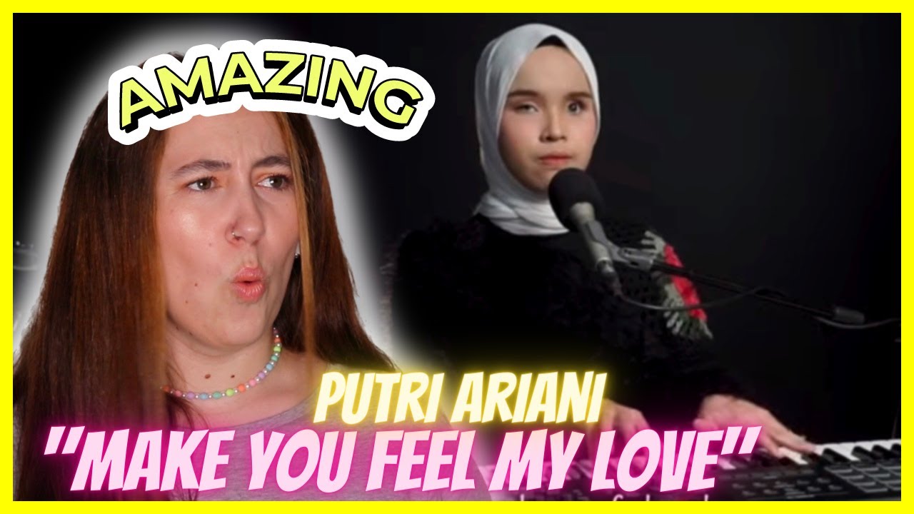 Putri Ariani "Make You Feel My Love" | Reaction Video