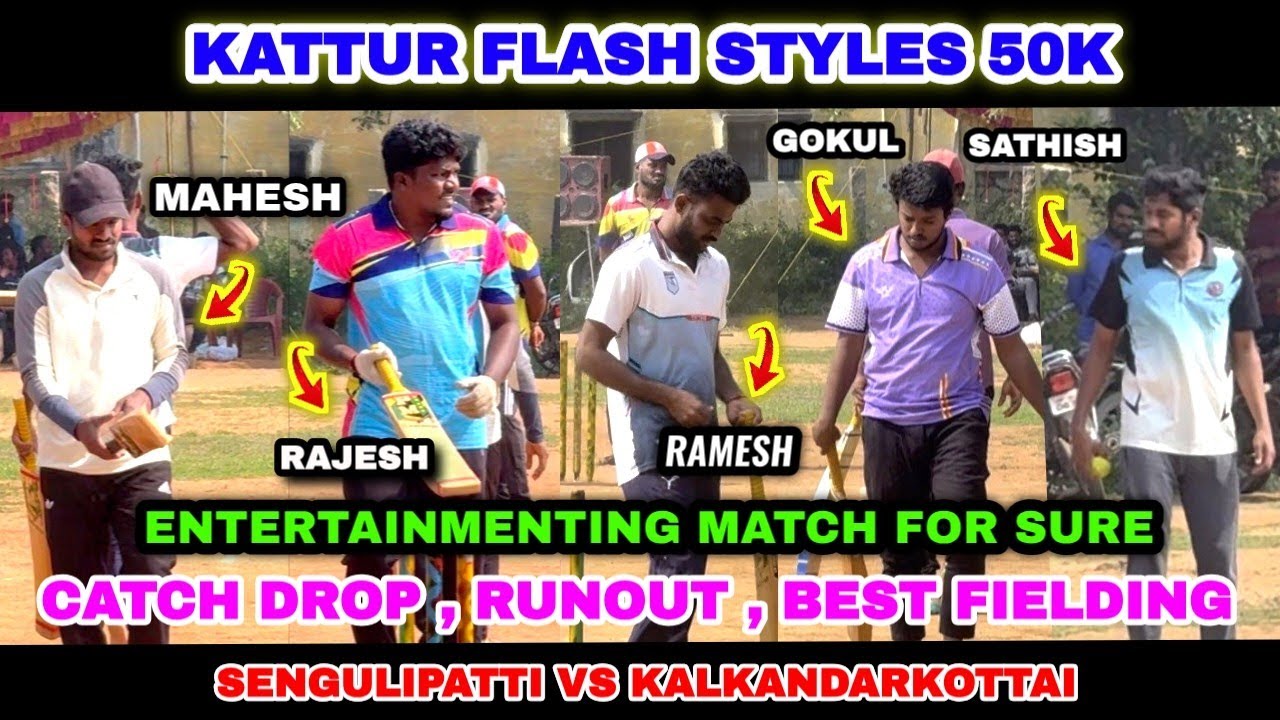 ALLED FOR TIMBER! 🤯 Sengulipatti Deflection vs Kalkandarkottai's Pace! |  Kattur Flash Styles 50K