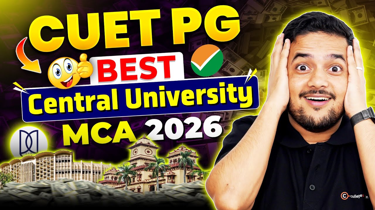 🔥CUET PG 2026 Best Central Universities For MCA Course Admissions #mca #cuetpg2026 #du #jnu #bhu