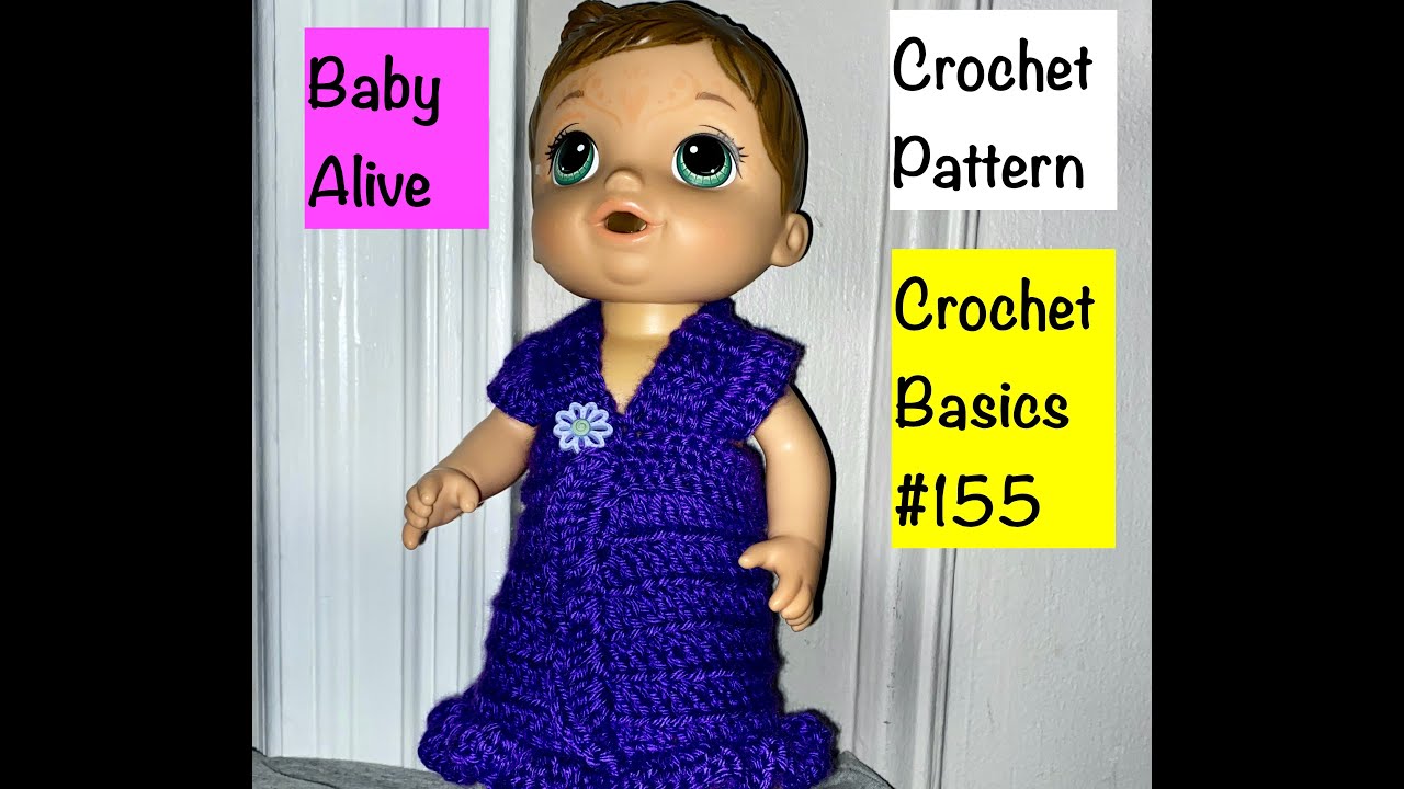 Crochet Basics 155 Baby Alive Party Dress K Bella Jolie Caron Skinny Cake Pattern 