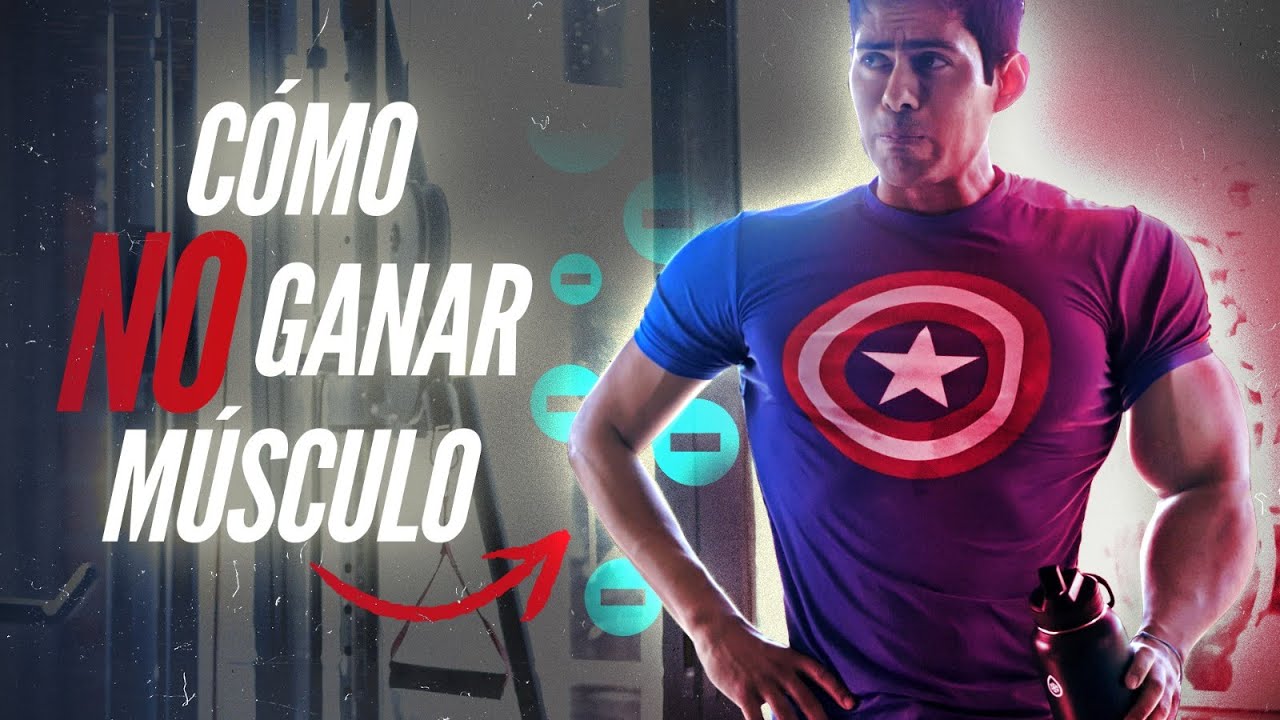 CÓMO NO GANAR MÚSCULO EN EL GIMNASIO