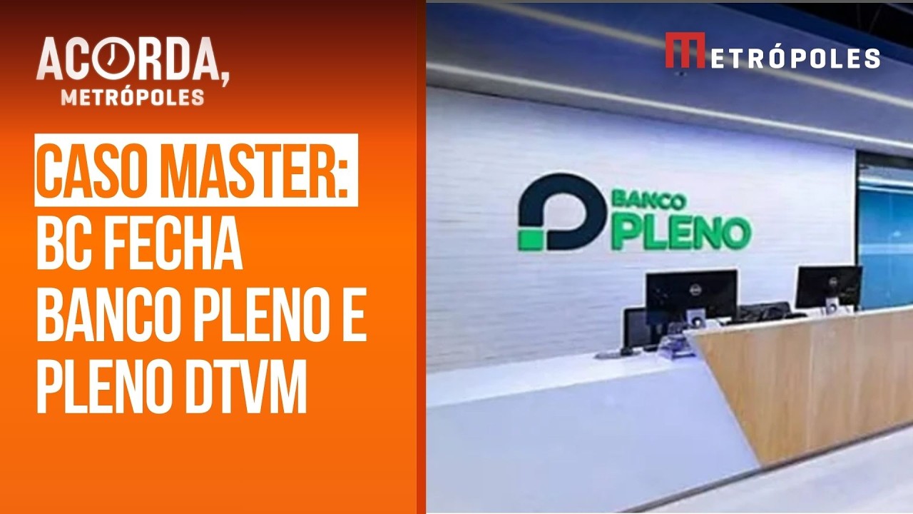 Caso Master: BC liquida extrajudicialmente Banco Pleno e Pleno DTVM