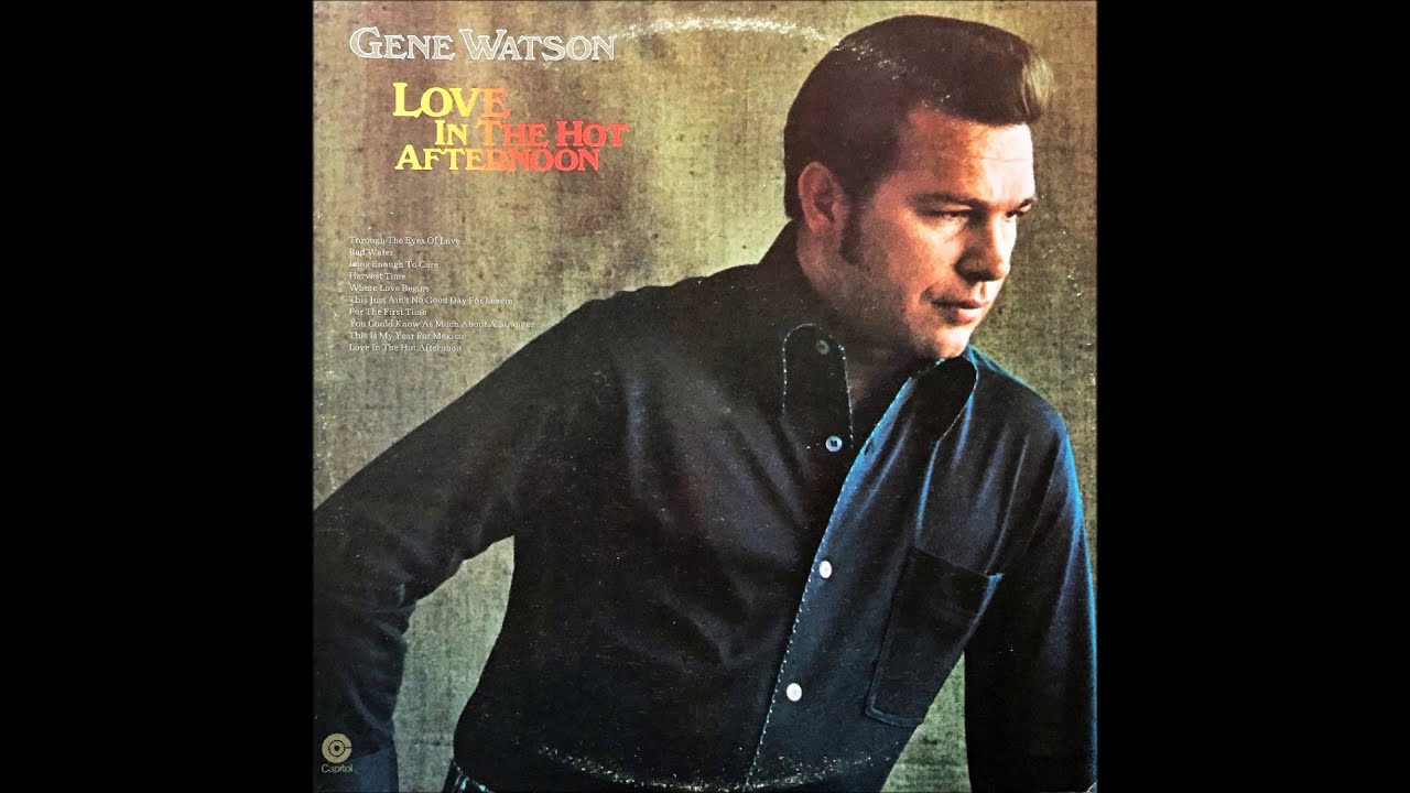 Where Love Begins , Gene Watson , 1975
