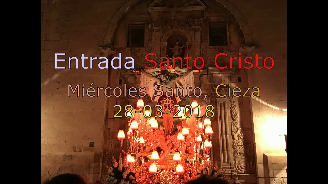 Entrada Santo Cristo, Miércoles Santo Cieza 2018