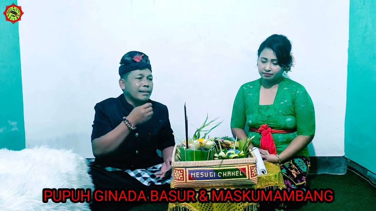 GINADA BASUR WAYAH‼️ #pupuhginada #maskumambang #geguritanbali#mesugichannel