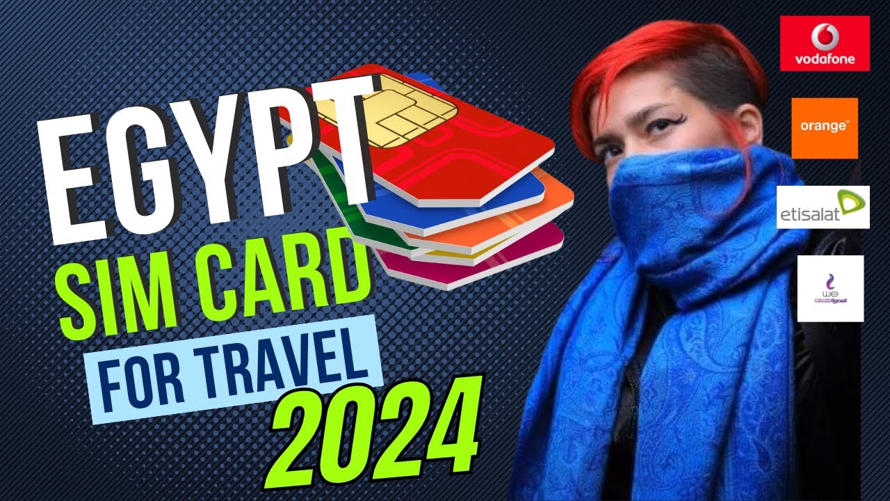 Travel SIM Cards for Egypt in 2024 with PRICES