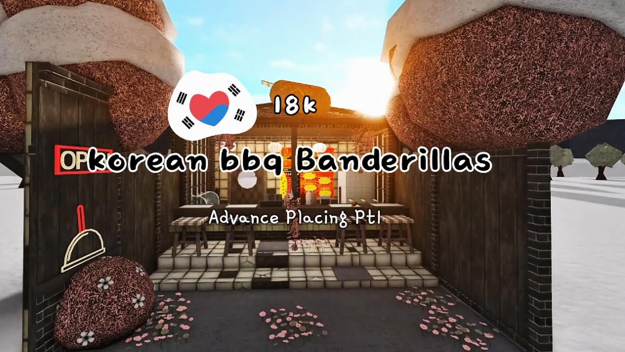 (BLOXBURG) Korean bbq Banderillas Coreanas Pt1 -18k - By Aztrani