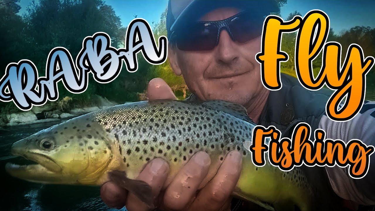Raba Fly Fishing