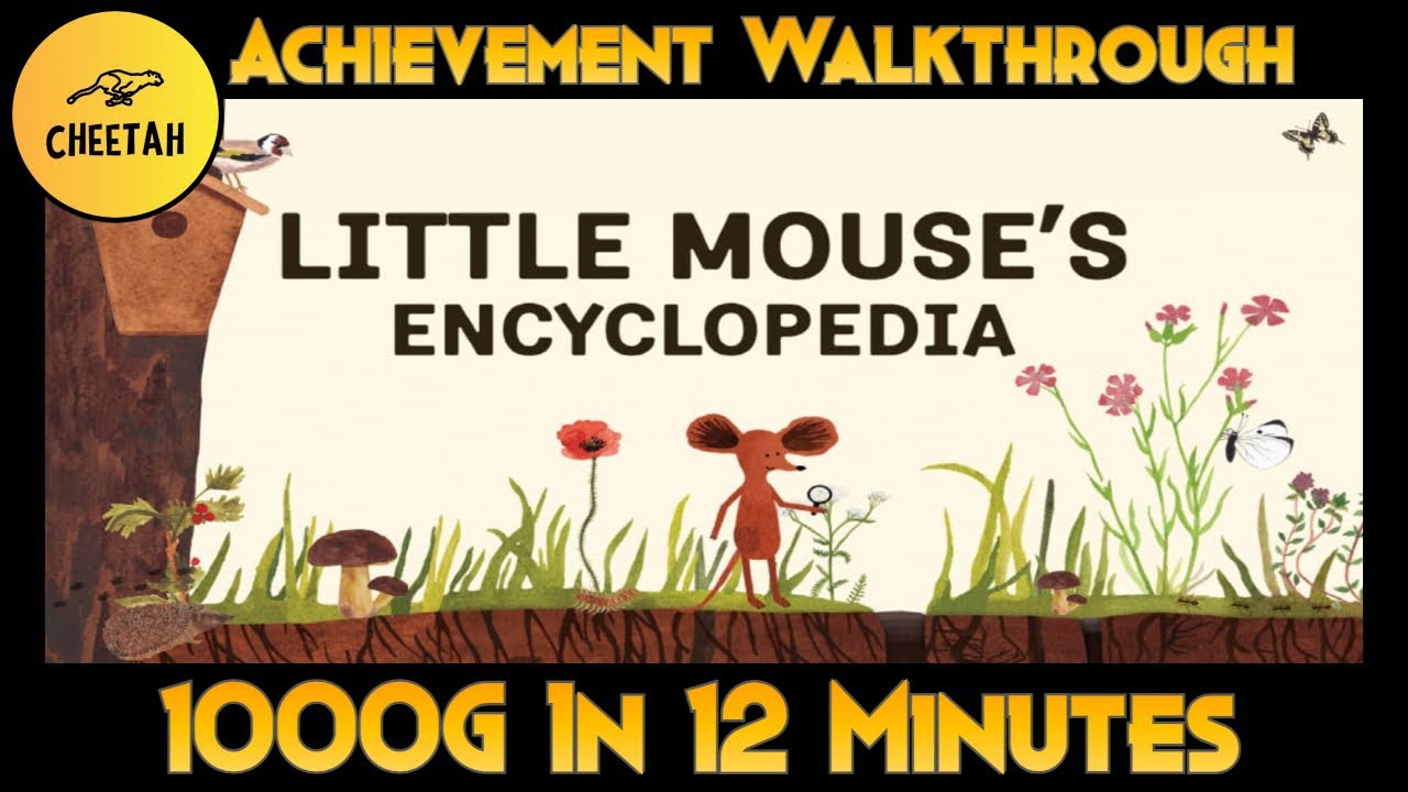 Little Mouse's Encyclopedia - Achievement Walkthrough *1000G IN 12 MINUTES*
