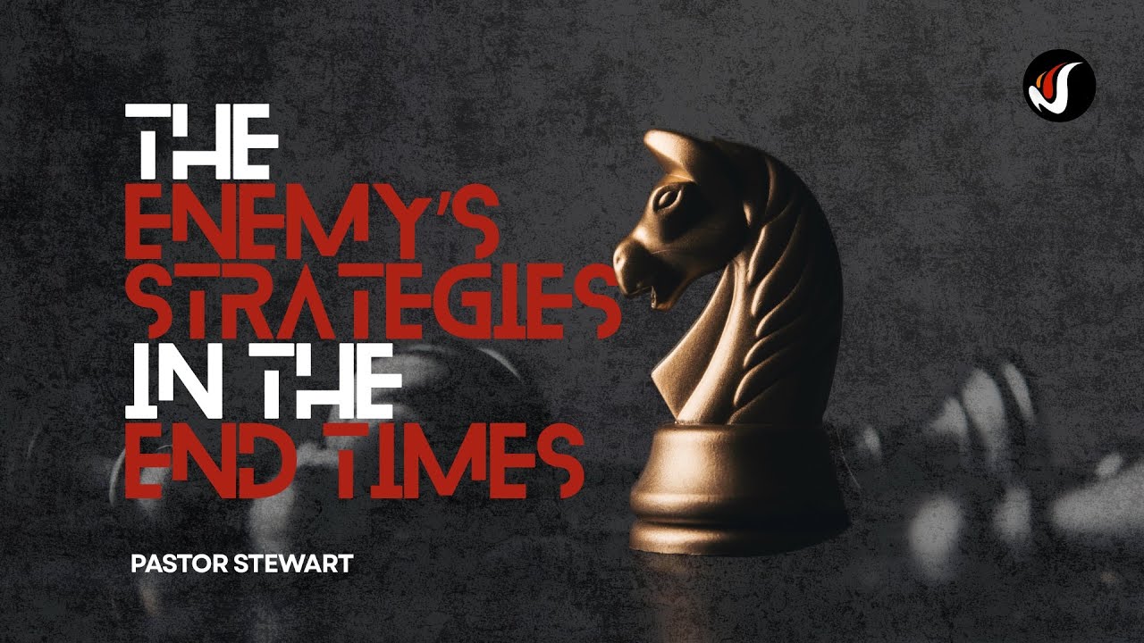 The Enemy’s Strategies in the End Times Part 1 | Pastor Tes Stewart