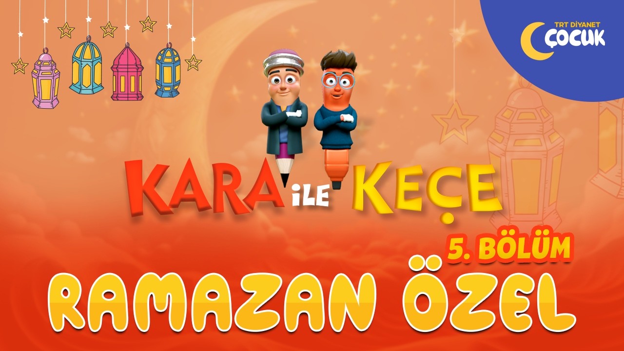 Kara ile Keçe | 5.Bölüm | Ramazan Özel