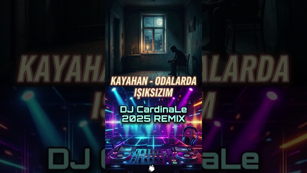 Kayahan - Odalarda Işıksızım (Dj CardinaLe 2025 Remix)