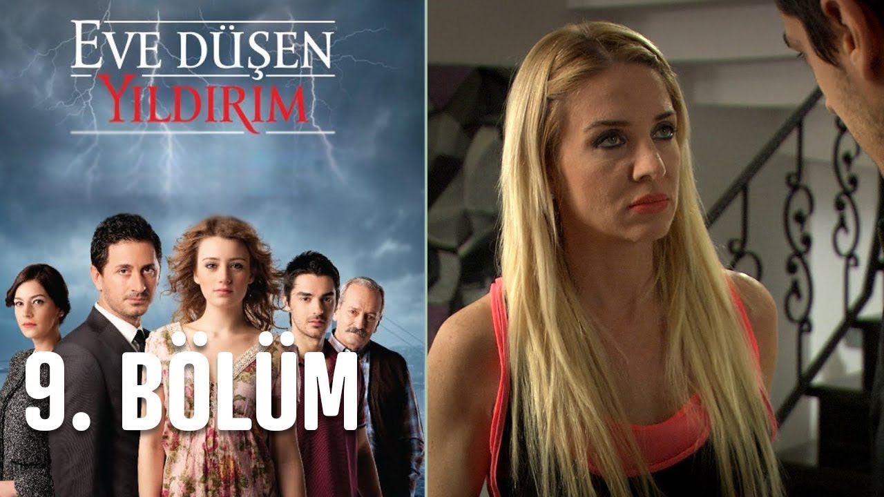 Eve Düşen Yıldırım 9. Bölüm