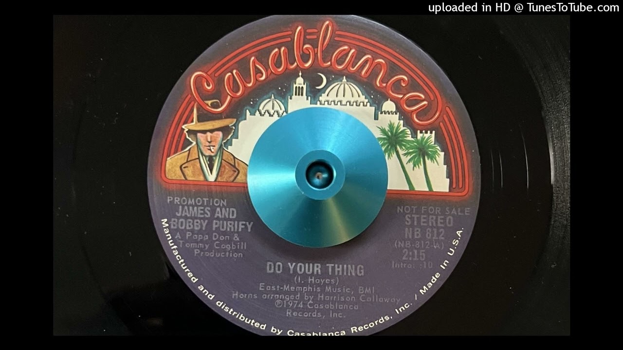 James and Bobby Purify - Do Your Thing (Stereo) (Casablanca) 1974
