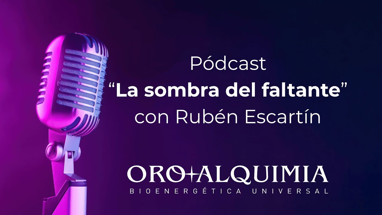 La SOMBRA del FALTANTE  |  Pódcast con Rubén Escartín